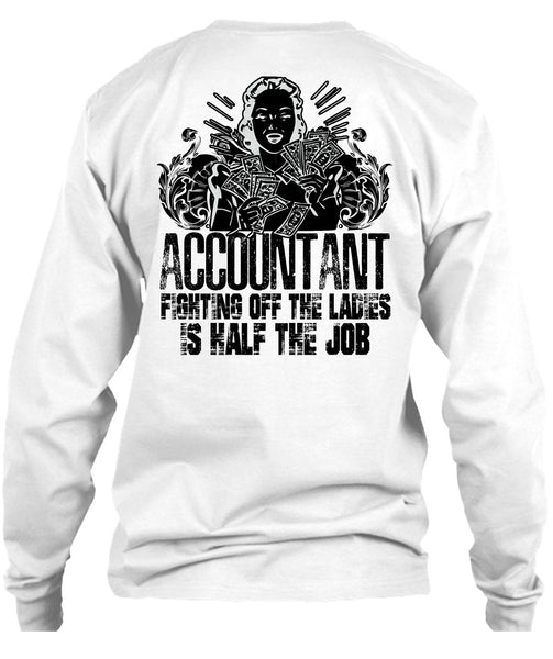Accountant Fighting Off The Ladies T Shirt, I Love Accountant T Shirt
