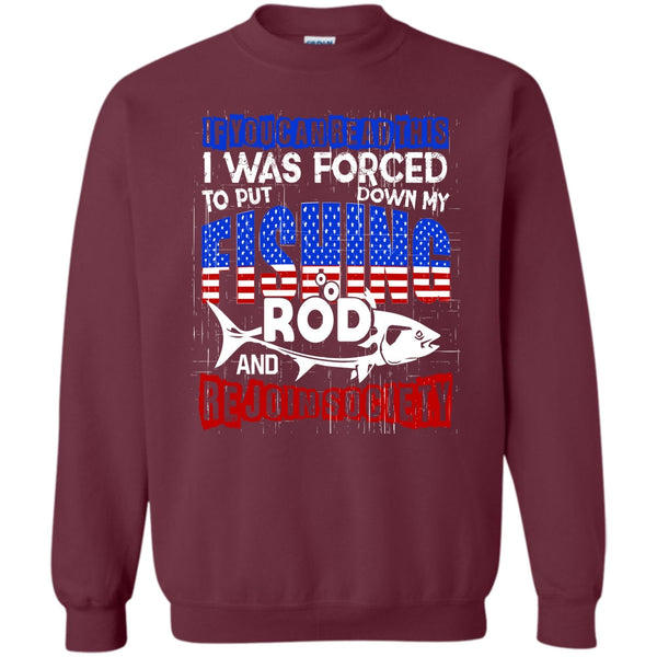 Rejoin Society T Shirt, I Love Fishing Sweatshirt