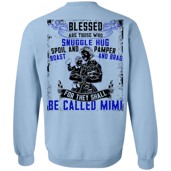I Love Mom T Shirt, They Shall Be Called Mimi Sweatshirt