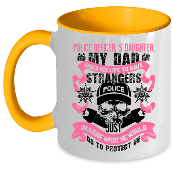 My Dad Protect Me Coffee Mug, Police Officer's Daughter Accent Mug