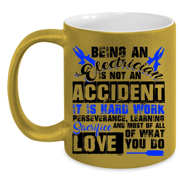 Cool Job Title Coffee Mug, Being An Electrician Is Not An Accident Accent Mug