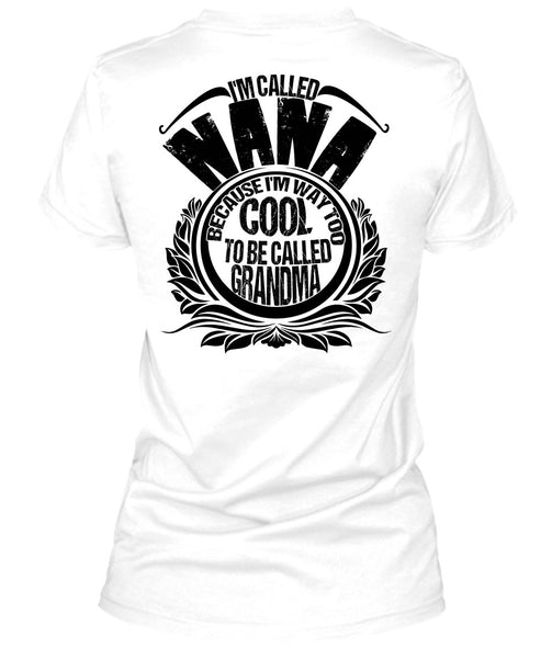 I'm Called Nana T Shirt, I Love Nana T Shirt