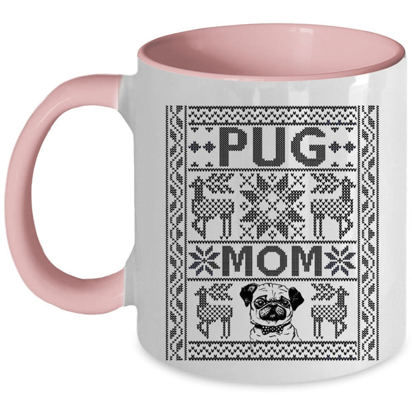 Christmas Gift For Mom Coffee Mug, Pug Mom Accent Mug