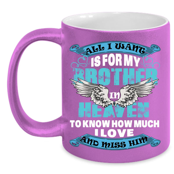 For My Brother In Heaven Coffee Mug, Cool Brother Coffee Cup