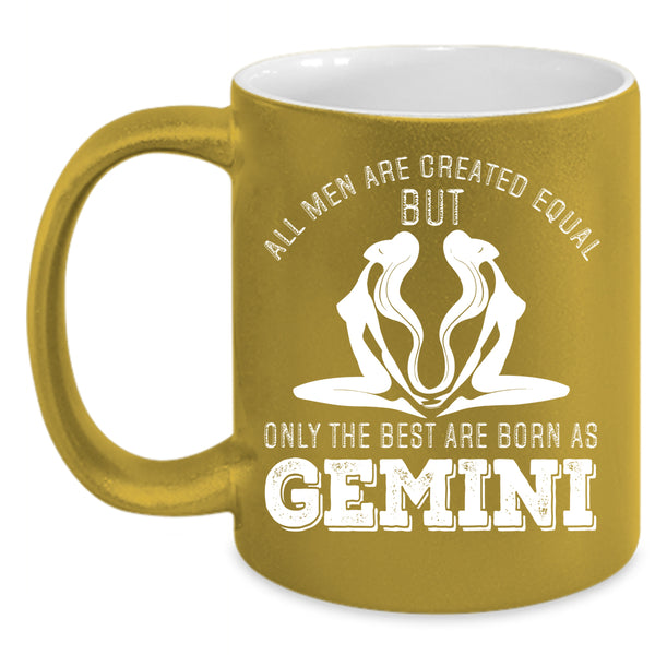The Best Men Are Born As Gemini Coffee Mug, Gift For Dad Coffee Cup