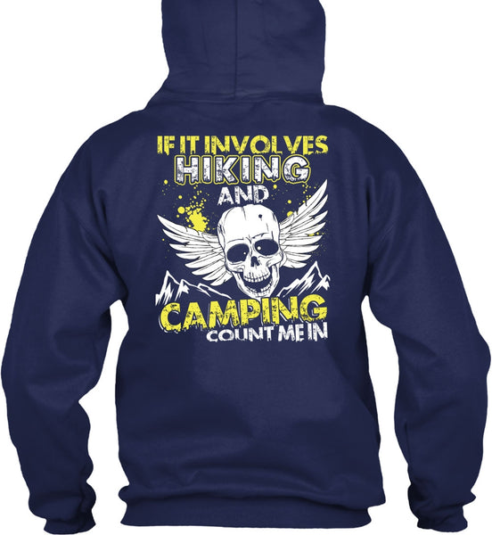 If It Involves Hiking T Shirt, Camping Count Me In T Shirt