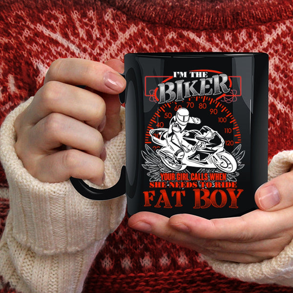 I'm The Biker Coffee Mug, She Needs To Ride Fat Bot Coffee Cup