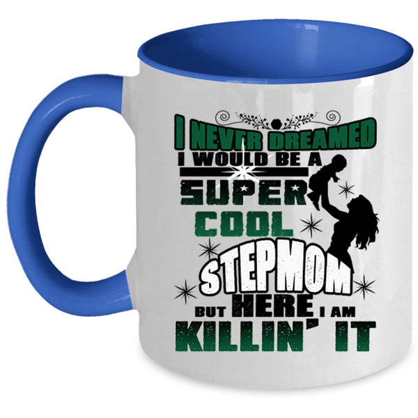 Awesome Mommy Coffee Mug, I Would Be A Cool Stepmom Accent Mug