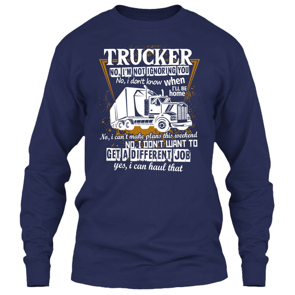 Trucker I'm Not Igoring You T Shirt, Coolest Trucker T Shirt