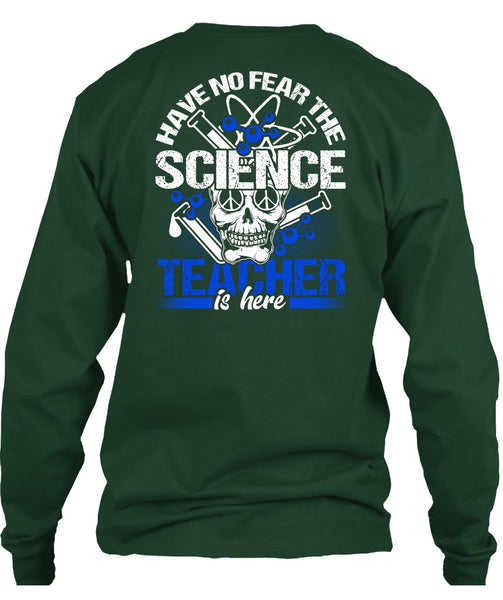 Have No Fear The Science Teacher Is Here T Shirt, Being A Teacher T Shirt