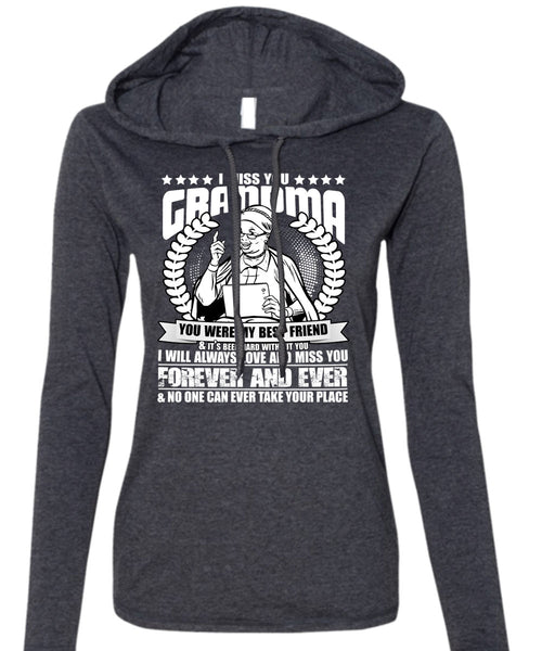 I Miss You Grandma T Shirt, Best Friend T Shirt (Anvil Ladies Ringspun Hooded)