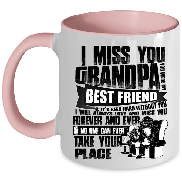 You Were My Best Friend Coffee Mug, I Miss You Grandpa Accent Mug