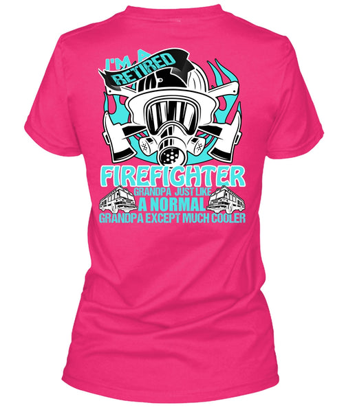 I'm A Retired Firefighter Grandpa T Shirt, I Love Firefighter T Shirt