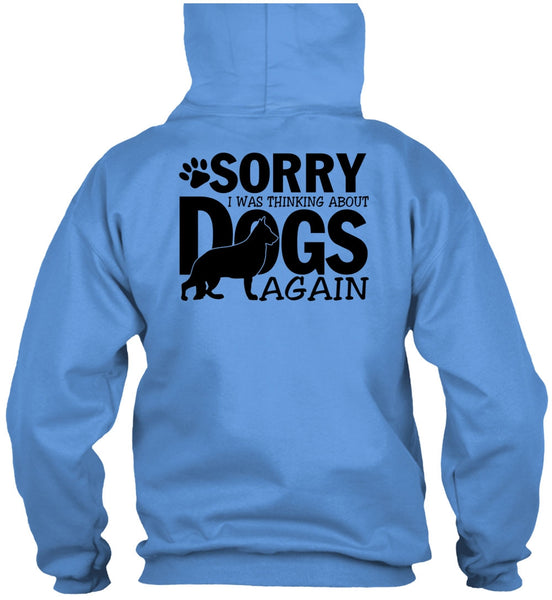 I Was Thinking About Dogs Again T Shirt, I Love My Dog T Shirt