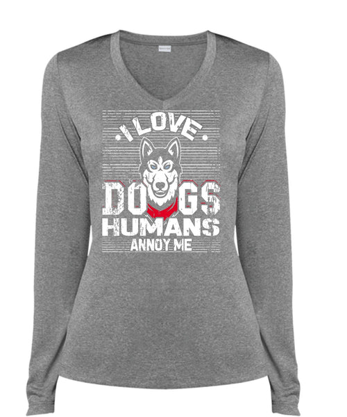 I Love Dogs Humans Annoy Me T Shirt, My Pets T Shirt, Cool Shirt (Ladies LS Heather V-Neck)