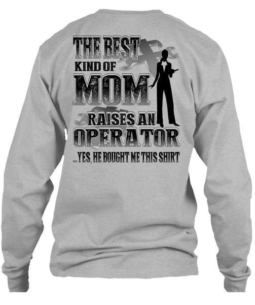 The Best Kind Of Mom T Shirt, I Love Operator T Shirt