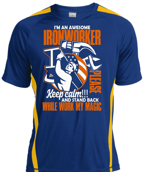I'm An Awesome Ironworker T Shirt, Work My Magic T Shirt, Cool Shirt