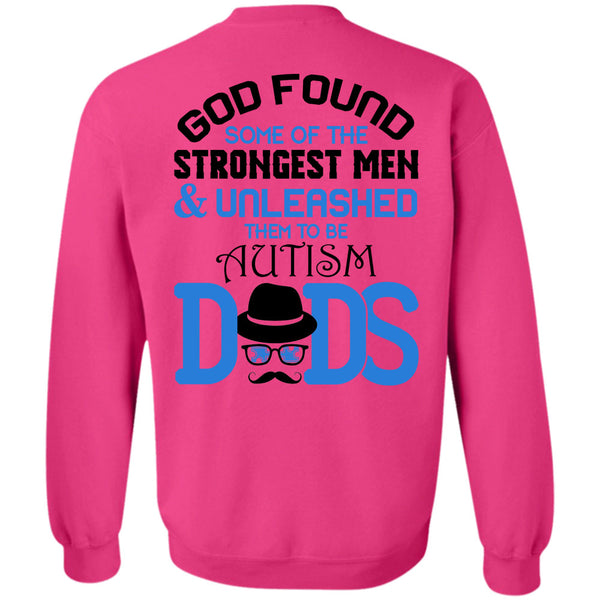 Being A Papa T Shirt, God Found Some Of The Strongest Men Sweatshirt