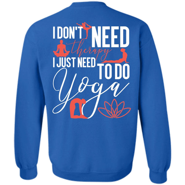Need To Go Yoga T Shirt, I Love Yoga Sweatshirt