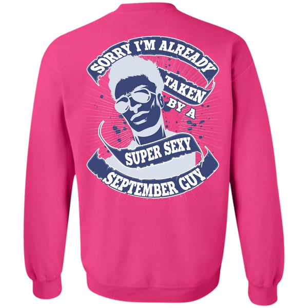 I Love Man T Shirt, I'm Already Taken By A September Guy Sweatshirt