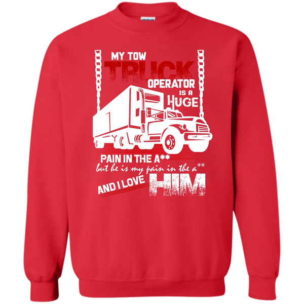 I Love Him T Shirt, I Love My Tow Truck Operator Sweatshirt