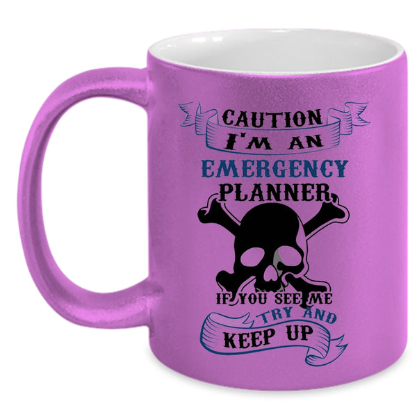 Cool Emergency Planner Coffee Mug, I'm An Emergency Planner Accent Mug