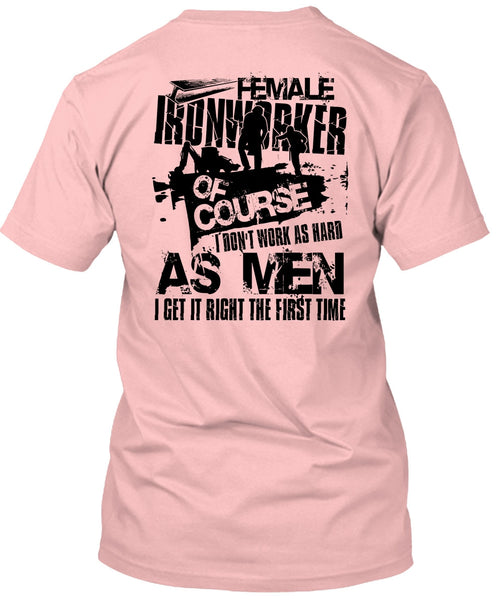 Female Ironworker T Shirt, I Love Ironworker T Shirt