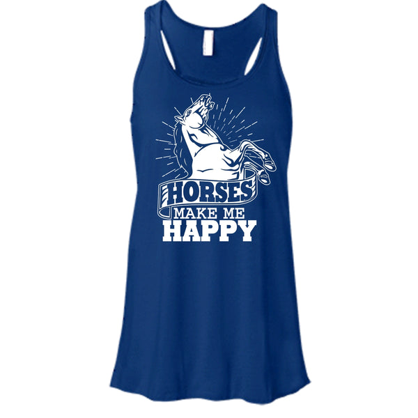 Horses Make Me Happy T Shirt, I Love Horses Tank Top