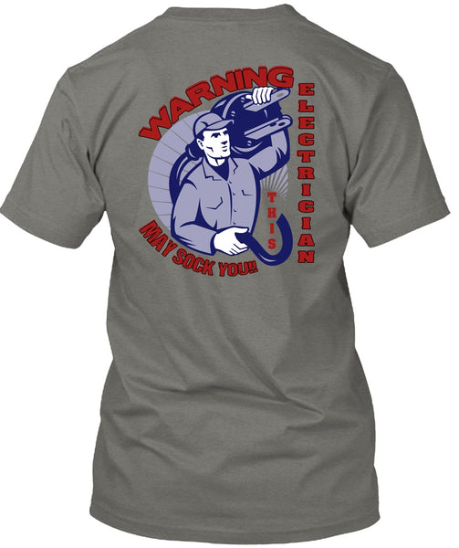 Warning Electrician T Shirt, Being An Electrician T Shirt