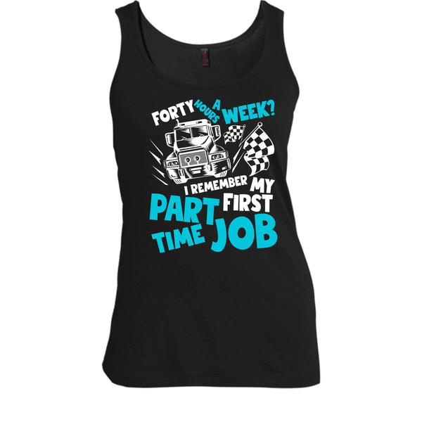 My First Part Time Job T Shirt, Coolest Trucker T Shirt, Cool T Shirt