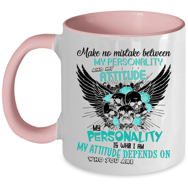 My Attitude Coffee Mug, My Personality Accent Mug