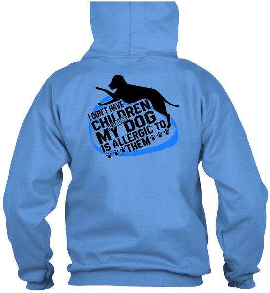 I Don't Have Children T Shirt, I Love Dog T Shirt