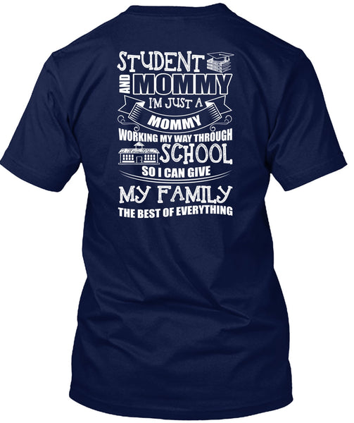 Student And Mommy T Shirt, I'm Just A Mommy T Shirt