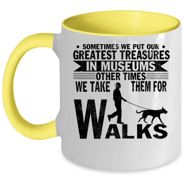 Cute Dog Lovers Coffee Mug, We Take Them For Walks Accent Mug