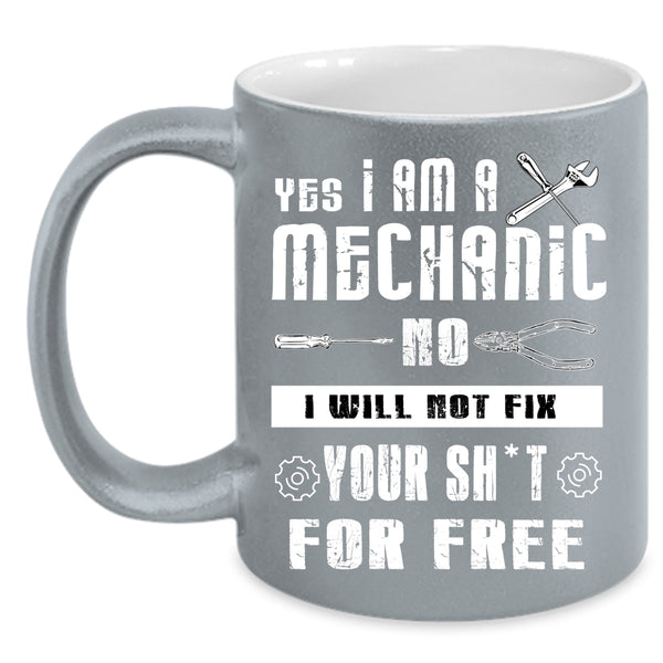 I Am A Mechanic Coffee Mug, Awesome Mechanics Coffee Cup