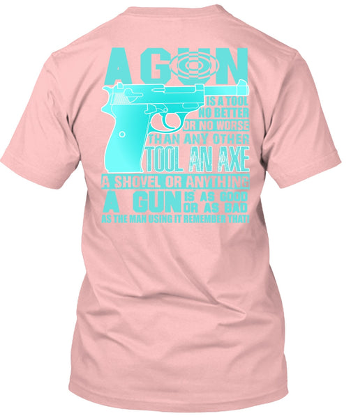 A Gun Is A Tool T Shirt, I Love Veteran T Shirt