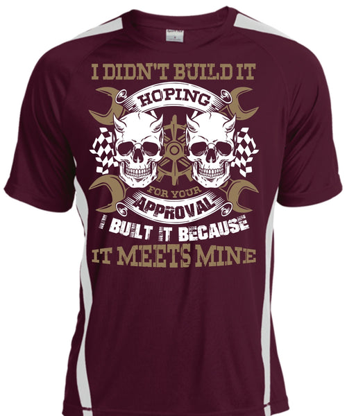 I Didn't Build It T Shirt, Being A Mechanic T Shirt, Cool Shirt