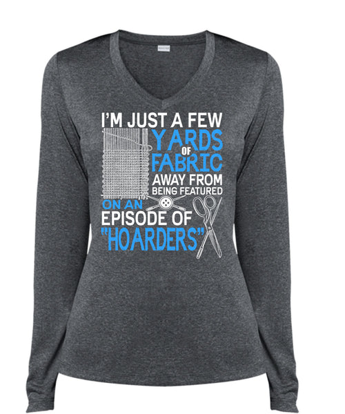 I'm Just A Few Yards Fabric T Shirt, Being A Knitter T Shirt, Cool Shirt (Ladies LS Heather V-Neck)