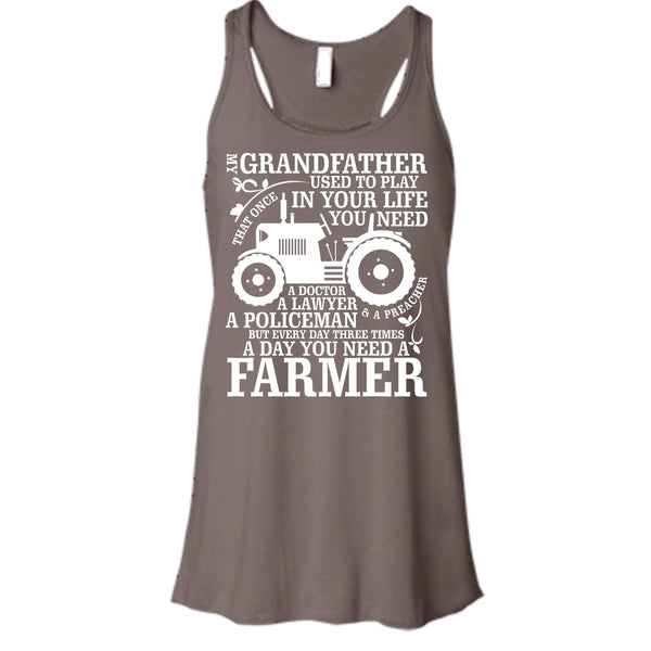 My Grandfather T Shirt, A Day You Need A Farmer T Shirt, Cool T Shirt