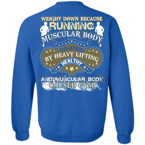 Heavy Lifting Healthy T Shirt, I Love Running Sweatshirt