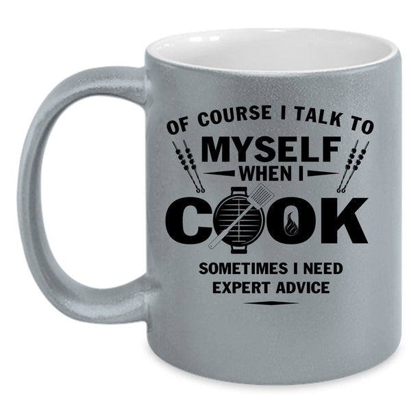 Cool Chef Coffee Mug, I Talk To Myself When I Cook Accent Mug