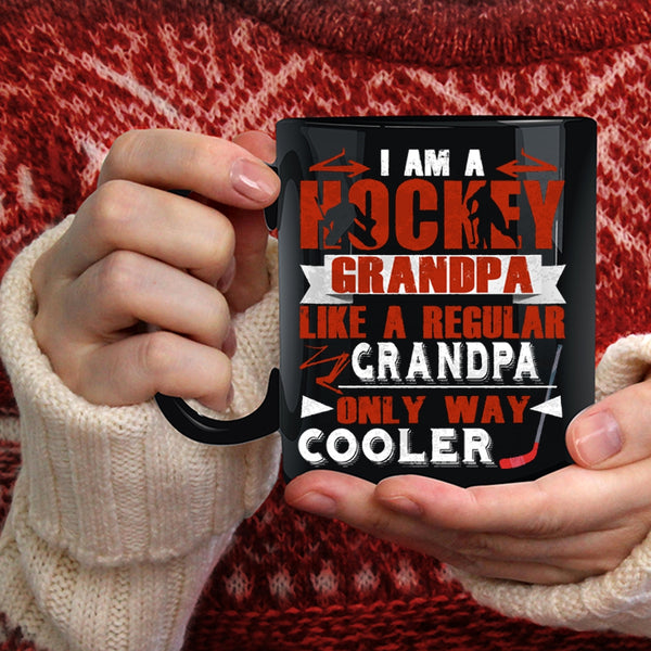 I Am A Hockey Grandpa Coffee Mug, Cool Grandpa Coffee Cup