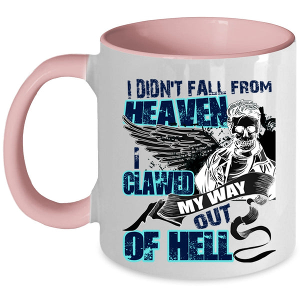 Cool Friends Coffee Mug, I Didn't Fall From Heaven Accent Mug