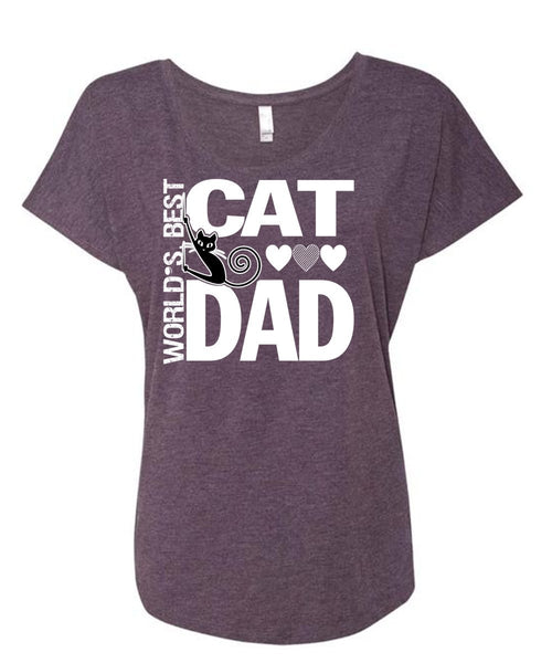 World's Best Cat Dad T Shirt, My Pets T Shirt, My Favorite T Shirt (Ladies' Triblend Dolman Sleeve)