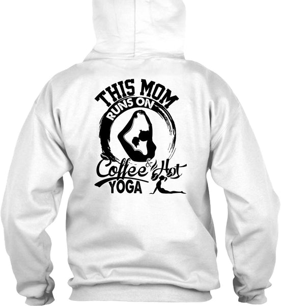 This Mom Runs On Coffee Hot Yoga T Shirt, I Love Nanny T Shirt