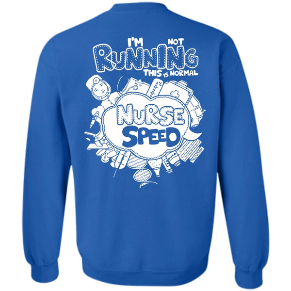 This Is Normal Nurse Speed T Shirt, I Love Nursing Sweatshirt
