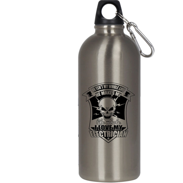 He Makes My Life Whole 20 oz Stainless Steel Bottle,I Love My Electrician Outdoor Sports Water Bottle