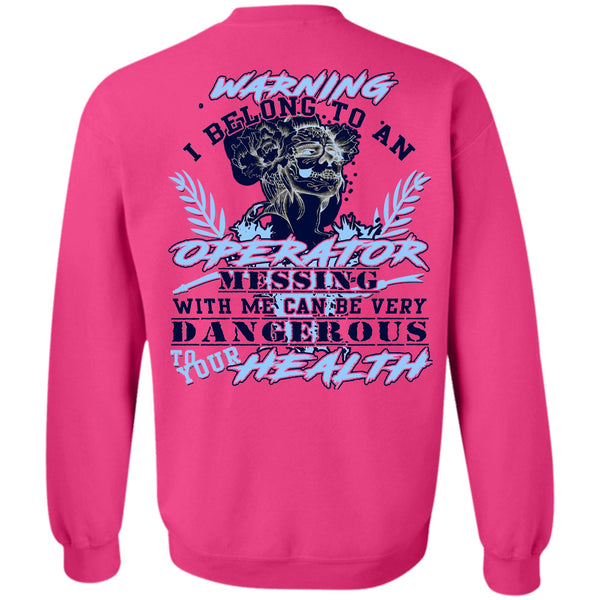 Being A Operator T Shirt, I Belong To An Operator Sweatshirt