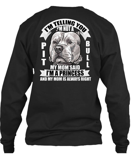 I'm Not A Pit Bull T Shirt, I'm A Princess T Shirt