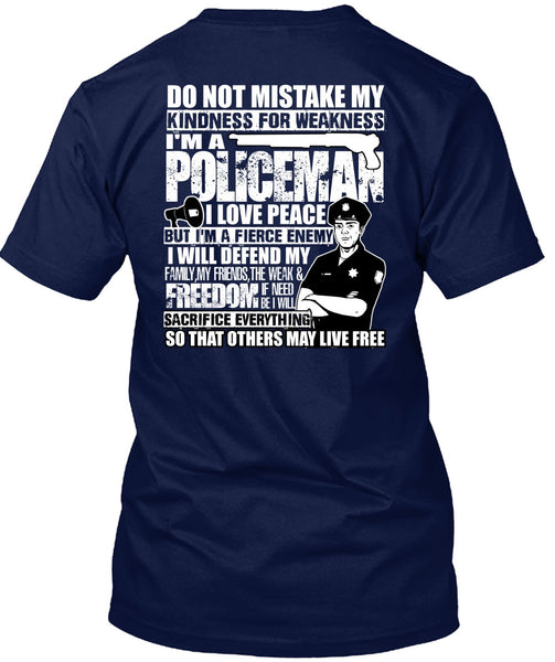 I'm A Policeman T Shirt, I Love Peace T Shirt